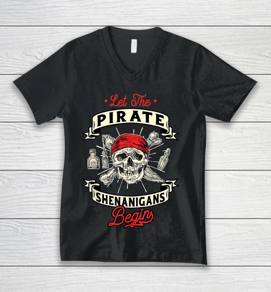 Let The Pirate Shenanigans Begin Crossbones Freebooter Unisex V-Neck T-Shirt