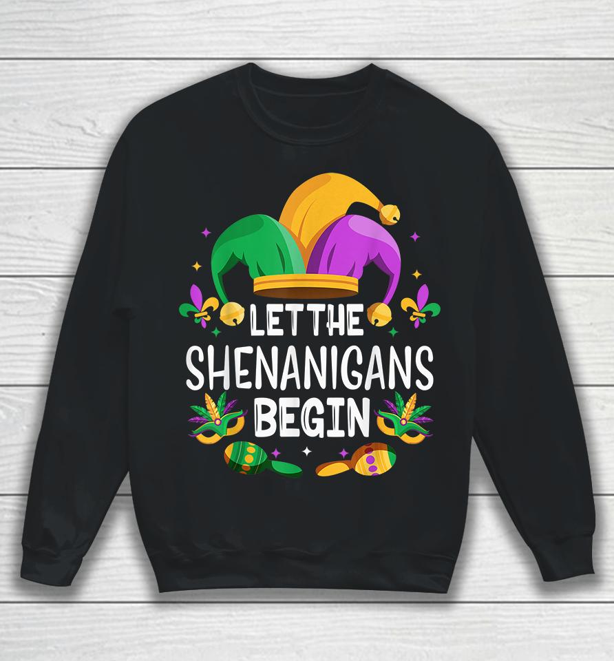 Let The Shenanigans Begin Mardi Gras Sweatshirt
