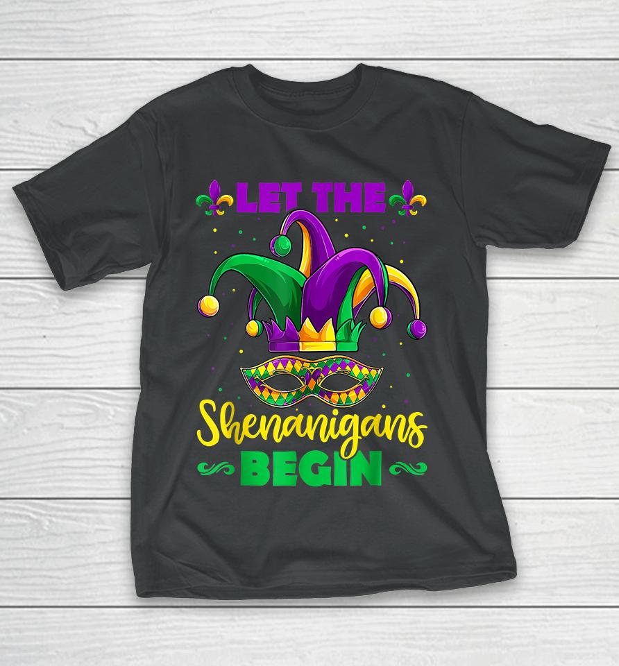Let The Shenanigans Begin Mardi Gras T-Shirt