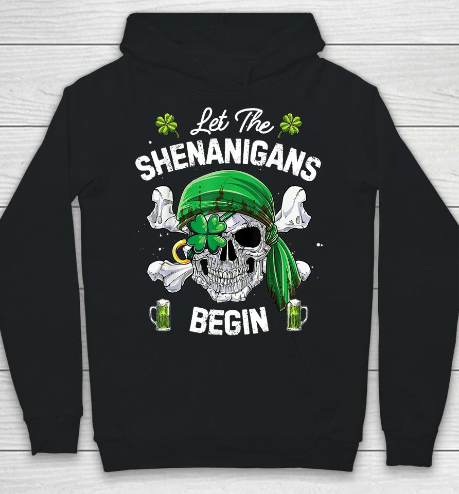 Let The Shenanigans Begin Pirate St Patrick's Day Hoodie