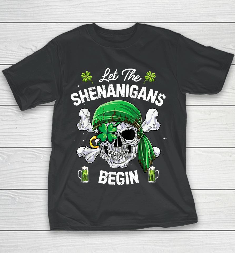 Let The Shenanigans Begin Pirate St Patrick's Day Youth T-Shirt