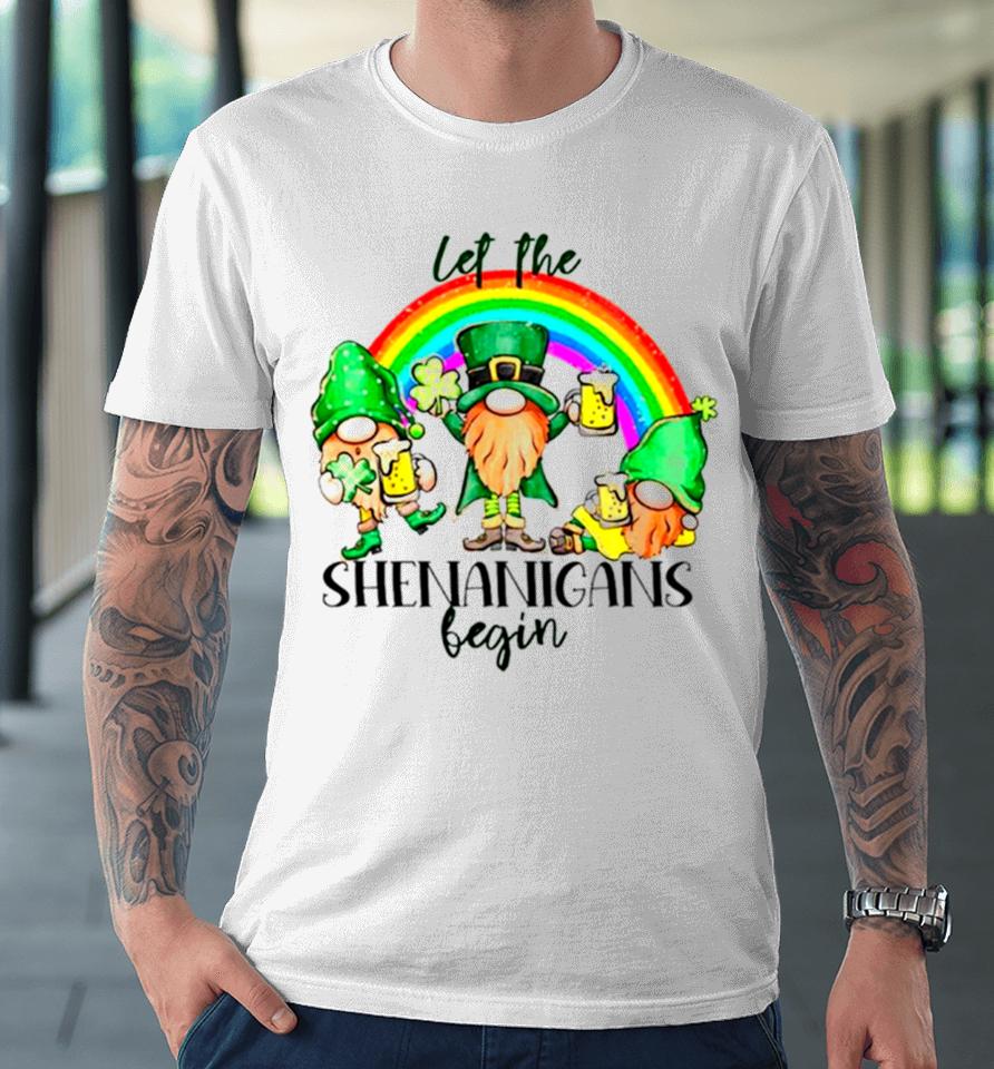 Let The Shenanigans Begin Saint Patrick’s Day Premium T-Shirt