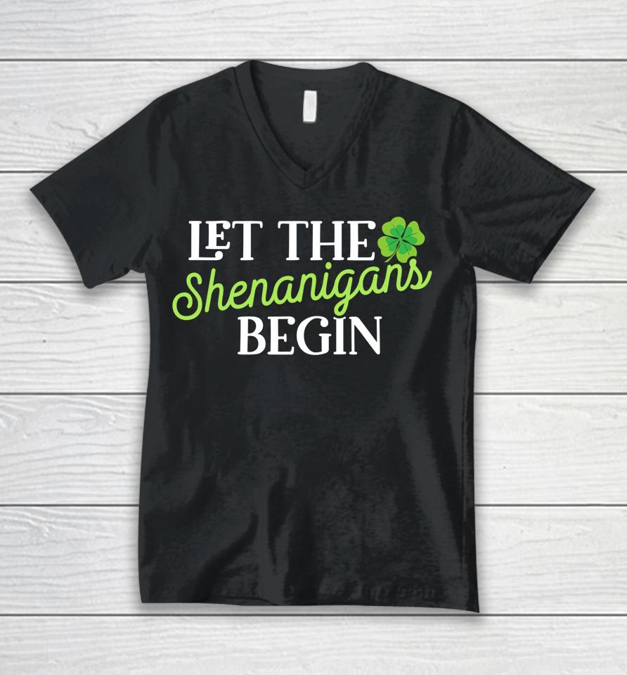 Let The Shenanigans Begin St Patricks Day Unisex V-Neck T-Shirt