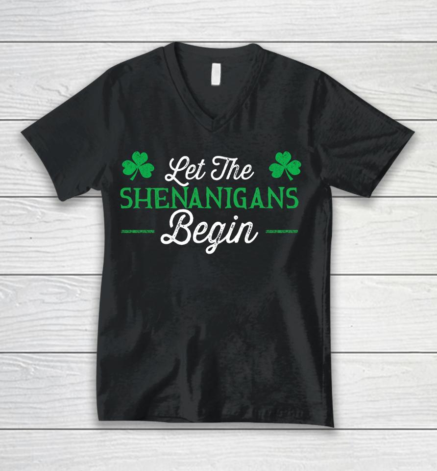 Let The Shenanigans Begin St Patrick's Day Unisex V-Neck T-Shirt
