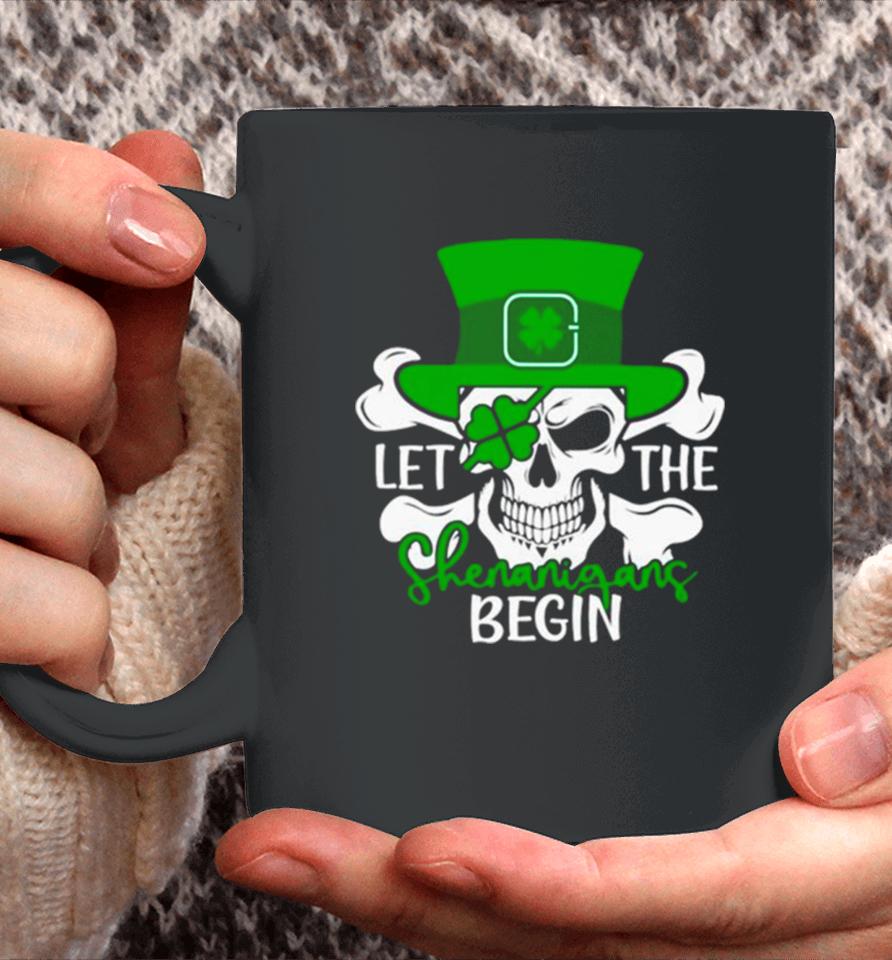 Let The Shenanigans Begin St Patrick’s Day Coffee Mug