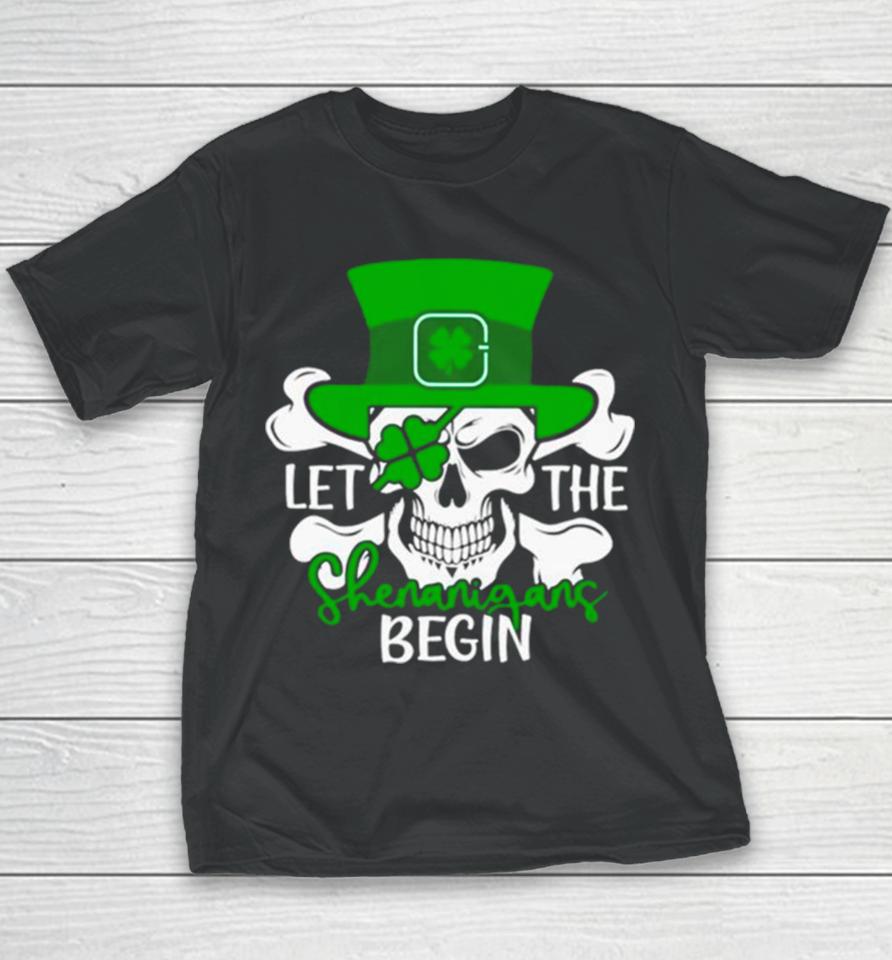 Let The Shenanigans Begin St Patrick’s Day Youth T-Shirt