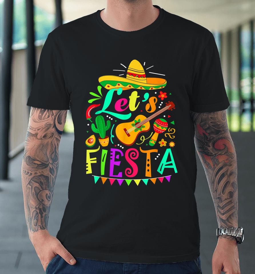 Let's Fiesta Cinco De Mayo Mexican Guitar Cactus Premium T-Shirt