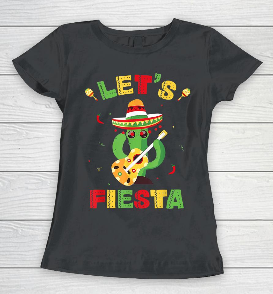 Let's Fiesta Cinco De Mayo Mexican Party Women T-Shirt