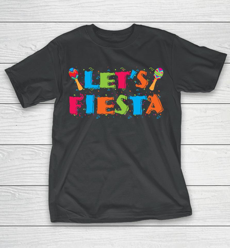 Let's Fiesta Cinco De Mayo Party Gift T-Shirt