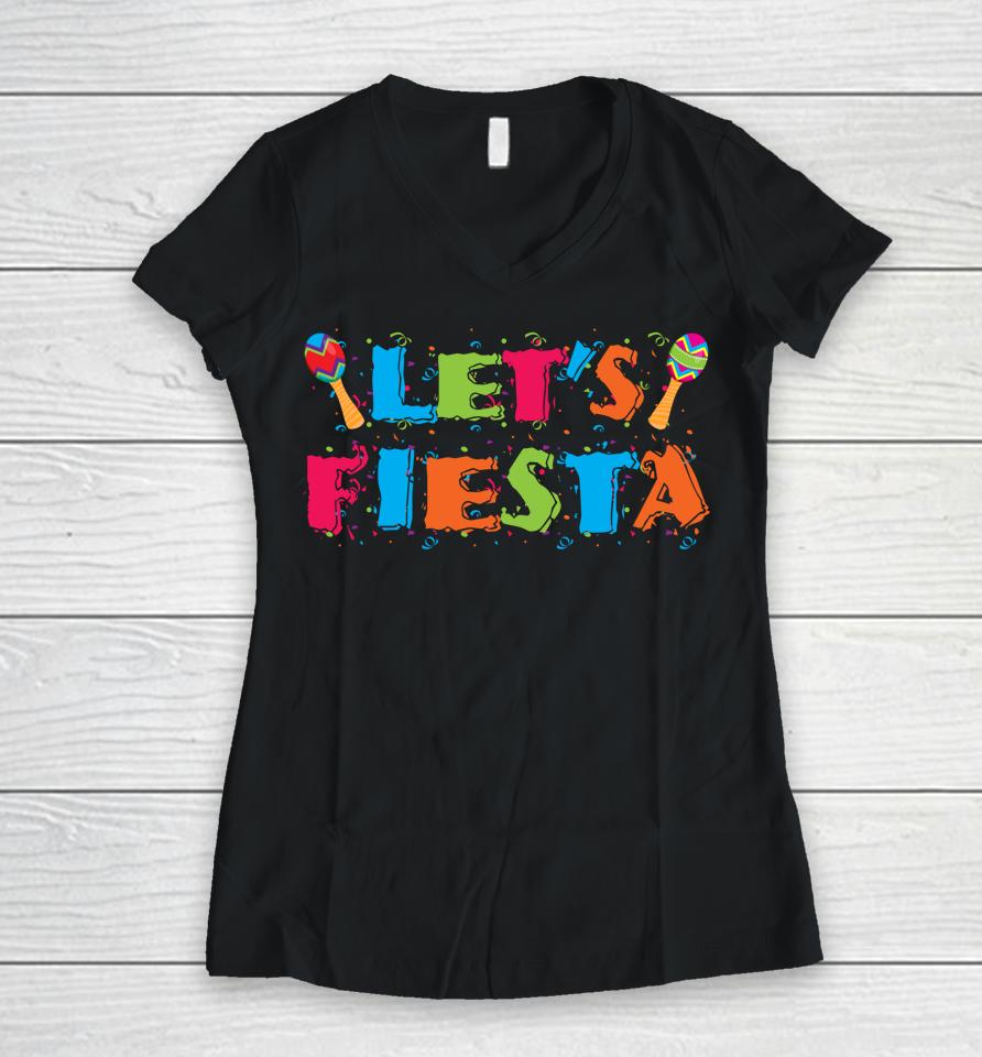 Let's Fiesta Cinco De Mayo Party Gift Women V-Neck T-Shirt