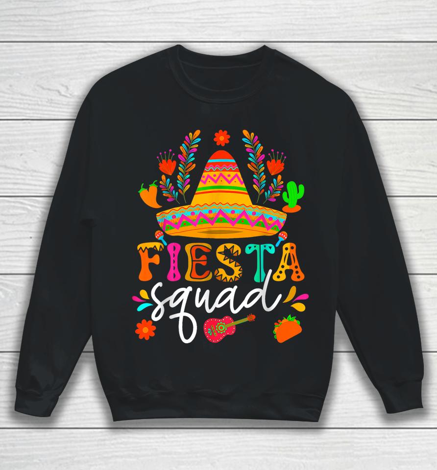 Let's Fiesta Cinco De Mayo Sombrero Squad 5 De Mayo Mexican Sweatshirt