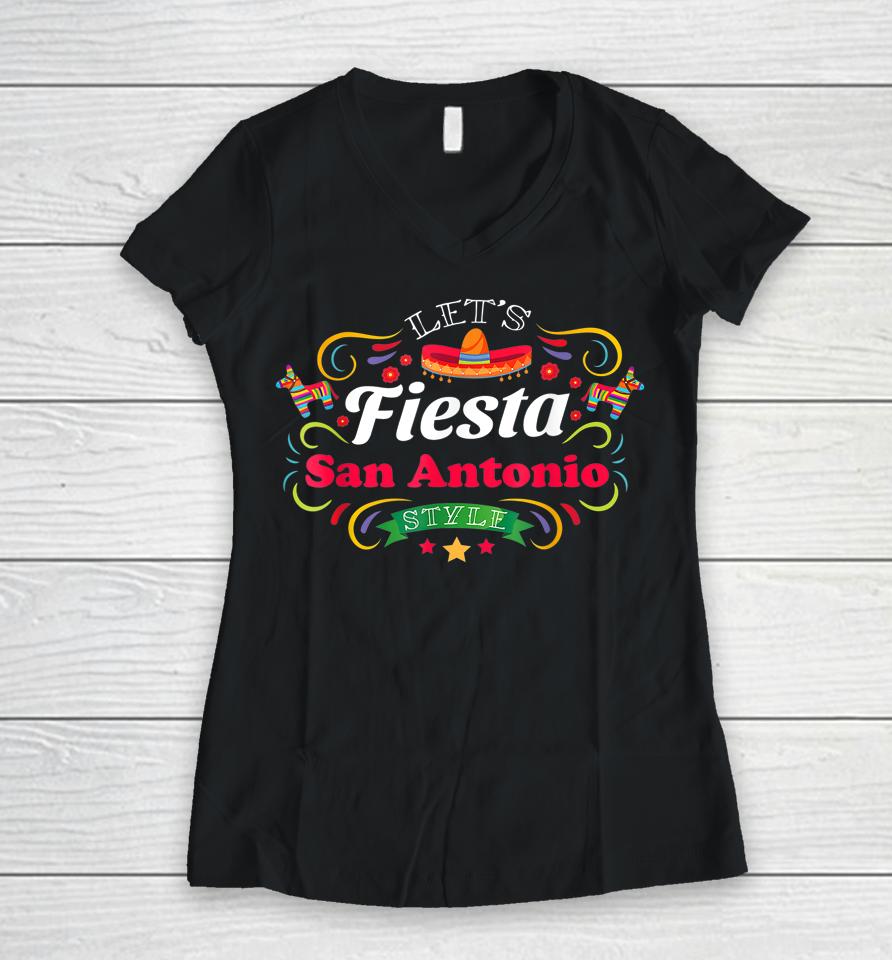Let's Fiesta Drinking Party San Antonio Cinco De Mayo Women V-Neck T-Shirt