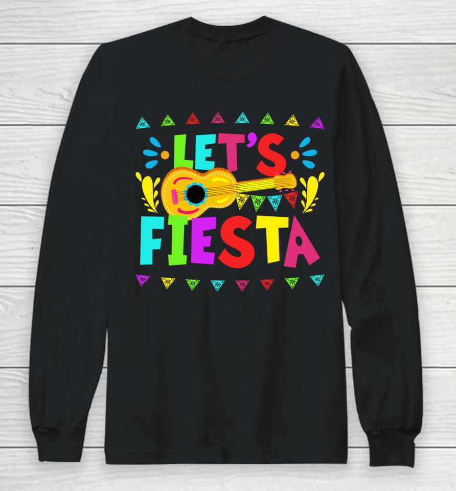 Let's Fiesta Mexican Cinco De Mayo Party Long Sleeve T-Shirt