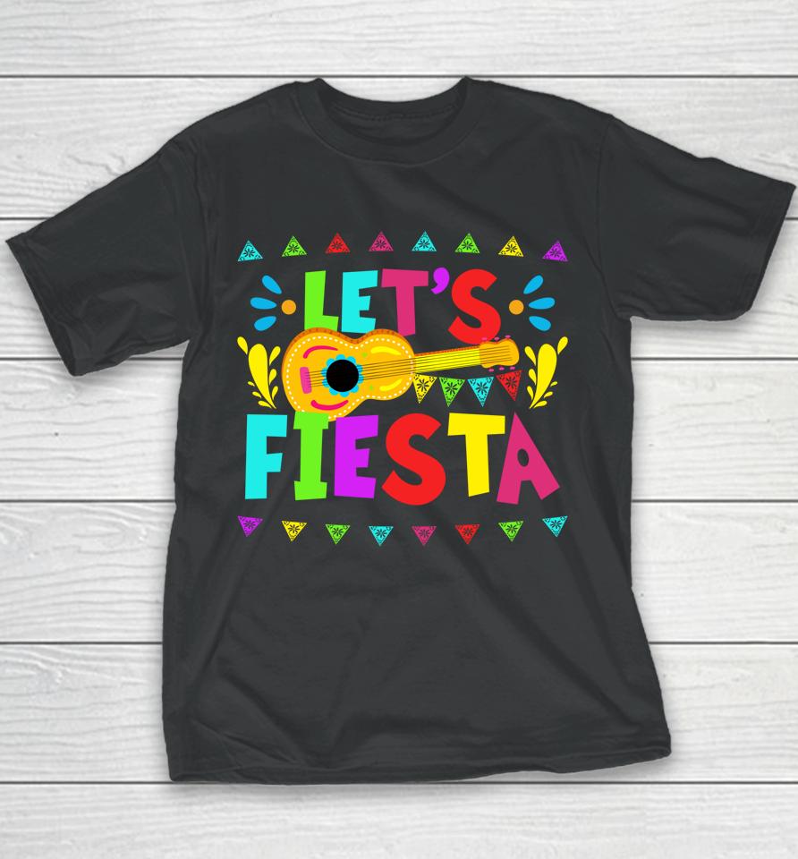 Let's Fiesta Mexican Cinco De Mayo Party Youth T-Shirt