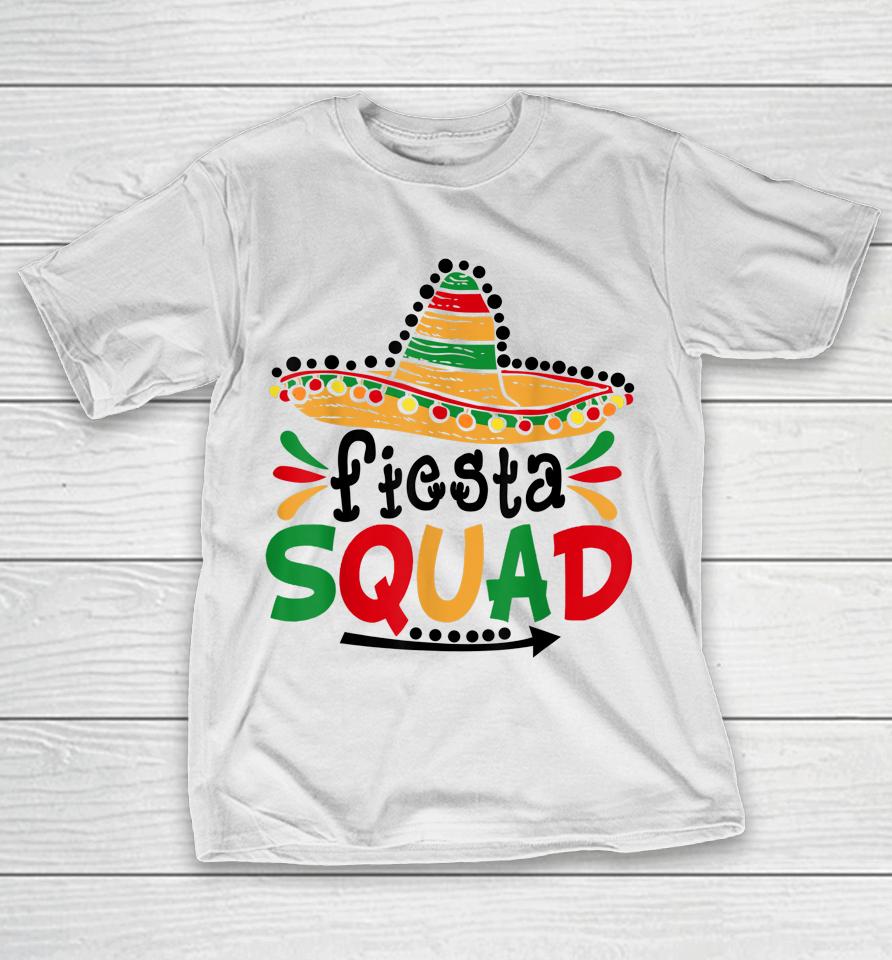 Let's Fiesta Squad Cinco De Mayo 5Th May Mexican T-Shirt