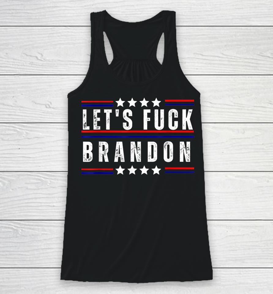 Let's Fuck Brandon Racerback Tank