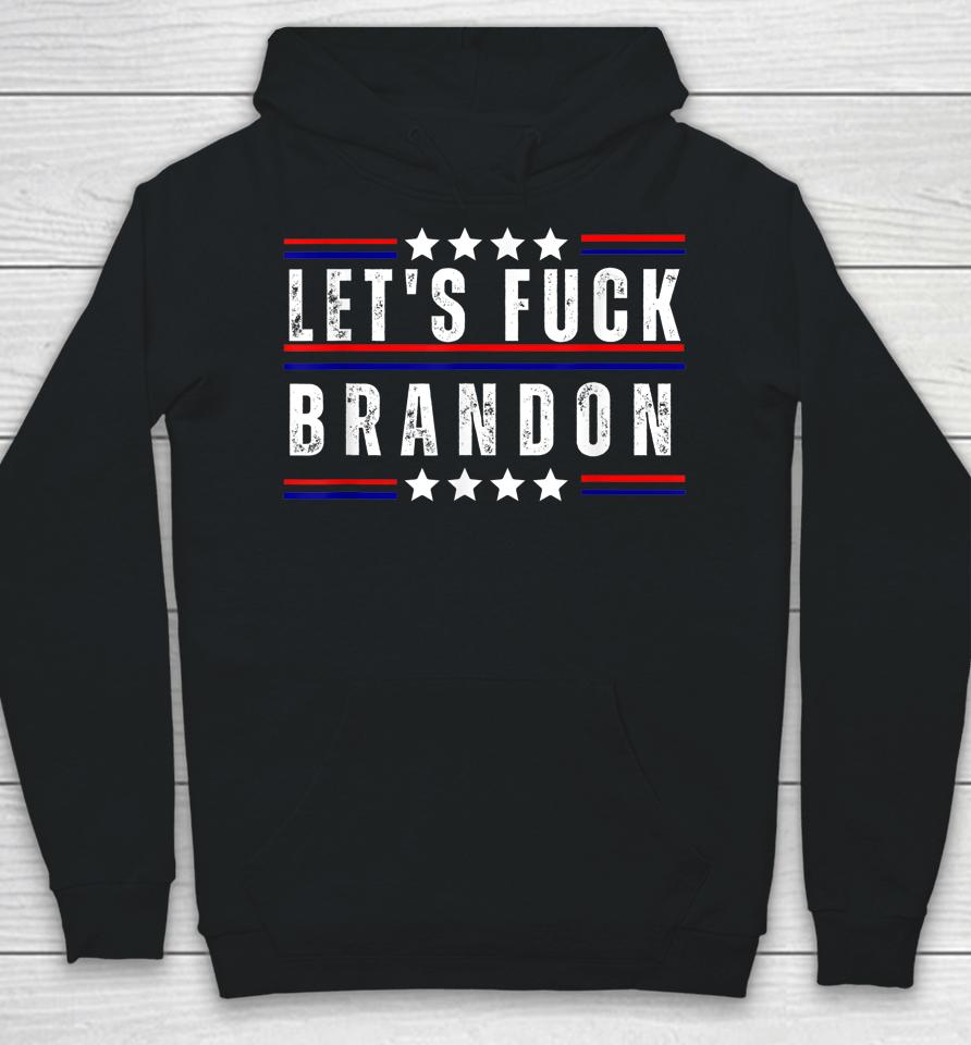 Let's Fuck Brandon Hoodie