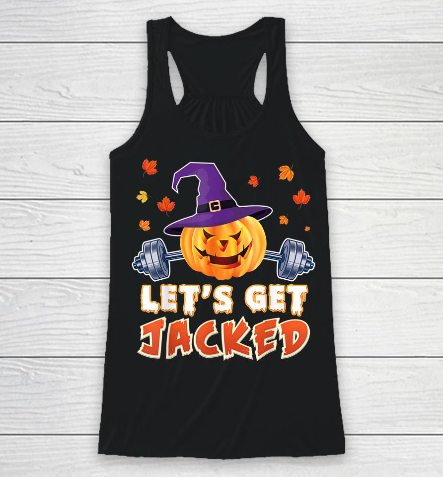 Let's Get Jacked Gym Weightlifting Halloween Pumpkin Scary Racerback Tank