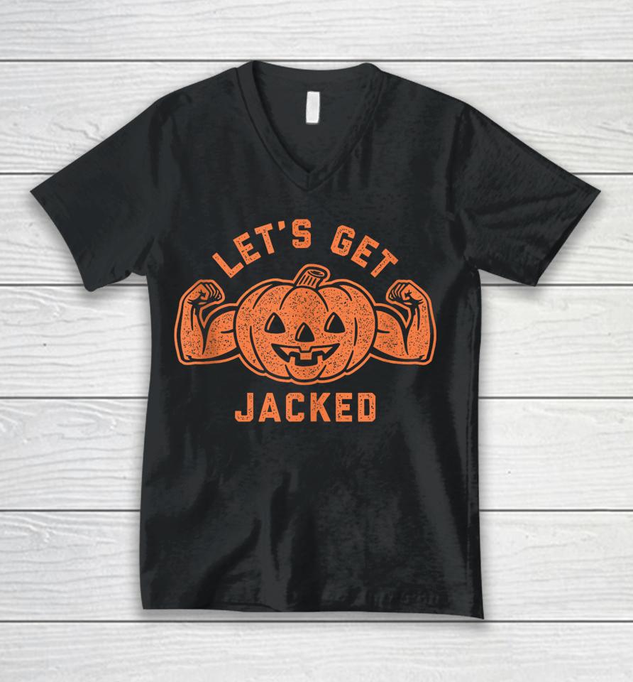 Let's Get Jacked Halloween Gym Workout Jack O Lantern Unisex V-Neck T-Shirt