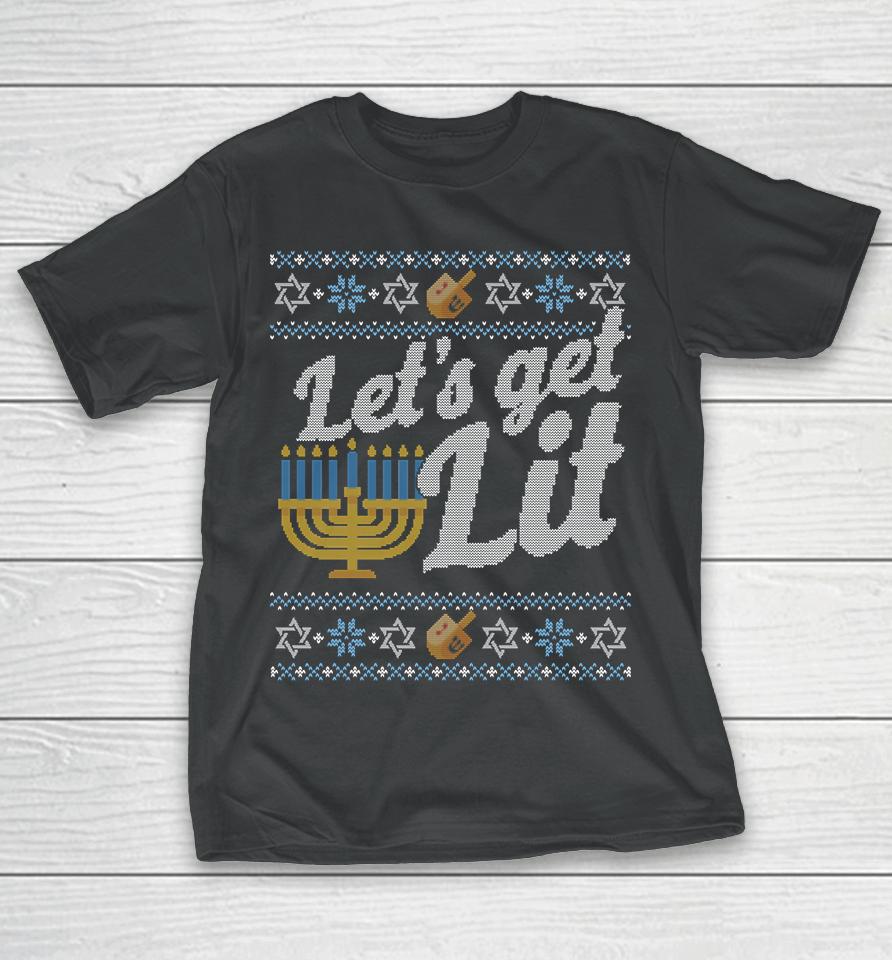 Lets Get Lit Hanukkah Ugly T-Shirt