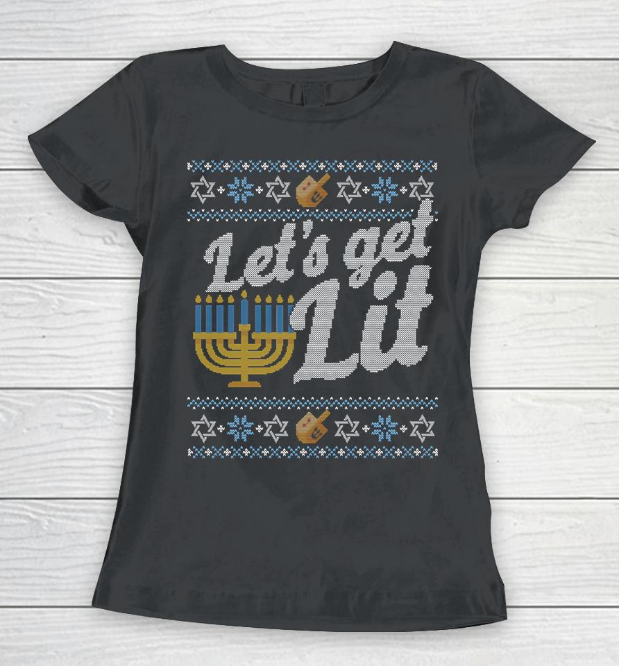 Lets Get Lit Hanukkah Ugly Women T-Shirt