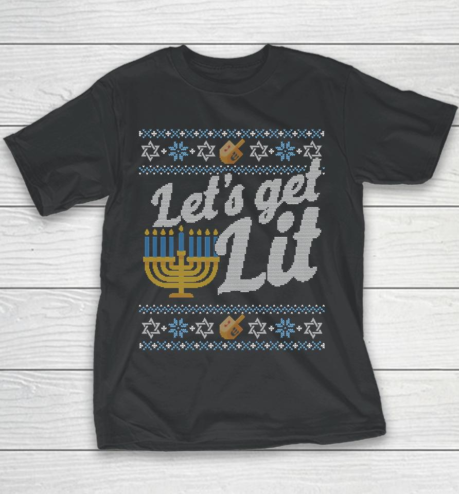 Lets Get Lit Hanukkah Ugly Youth T-Shirt