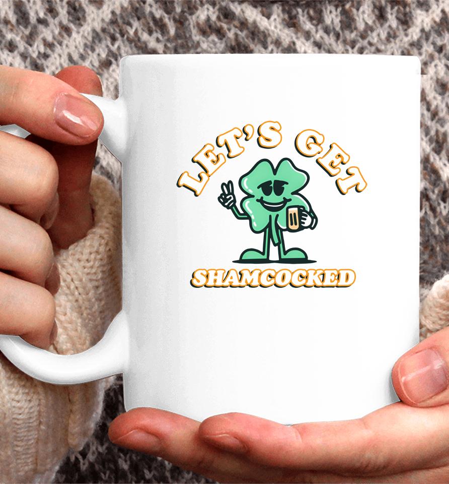 Let's Get Shamrocked St Patrick's Day Coffee Mug