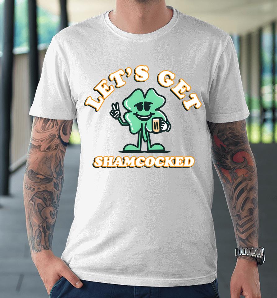Let's Get Shamrocked St Patrick's Day Premium T-Shirt