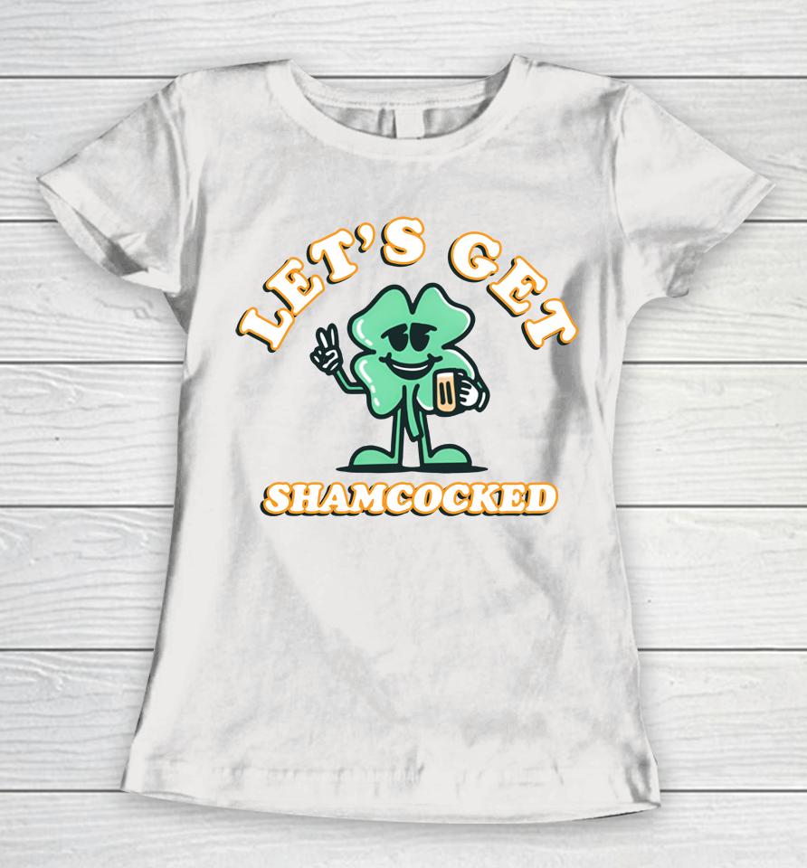 Let's Get Shamrocked St Patrick's Day Women T-Shirt