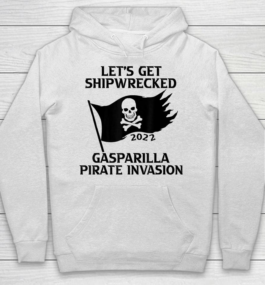 Let's Get Shipwrecked Pirate Jolly Roger Gasparilla 2022 Hoodie