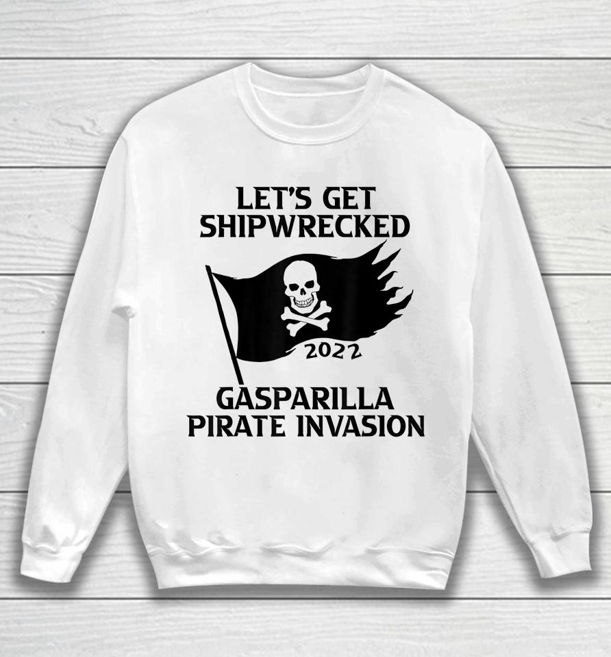 Let's Get Shipwrecked Pirate Jolly Roger Gasparilla 2022 Sweatshirt