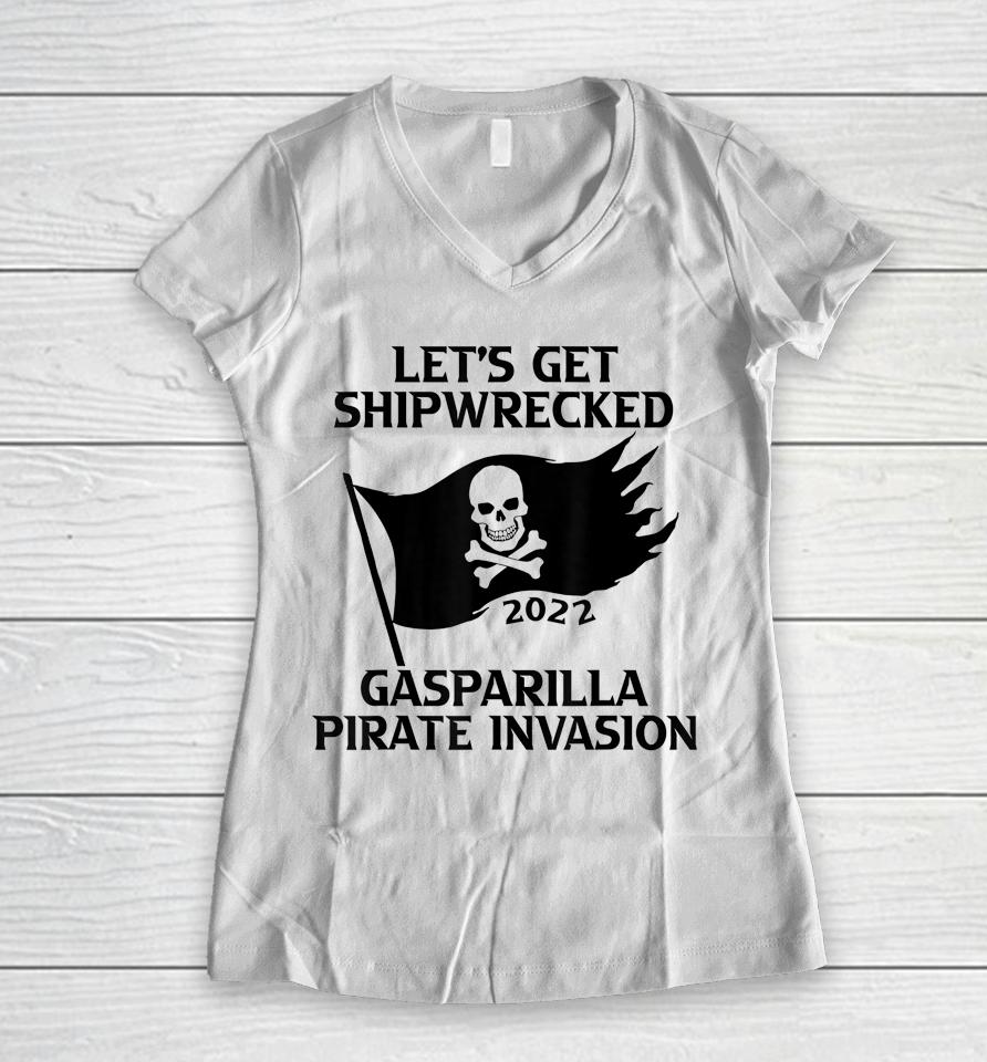 Let's Get Shipwrecked Pirate Jolly Roger Gasparilla 2022 Women V-Neck T-Shirt