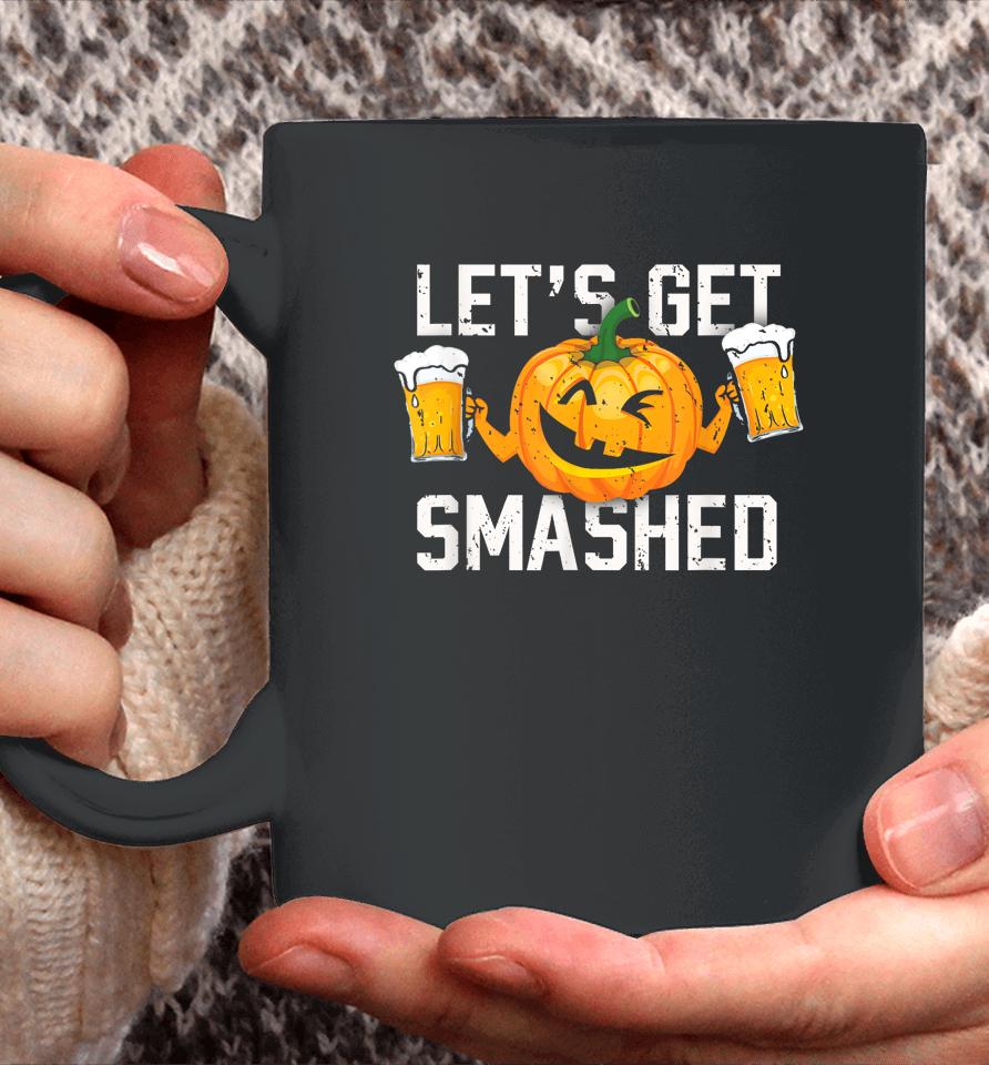 Lets Get Smashed Funny Pumpkin Beer Halloween Costume Coffee Mug