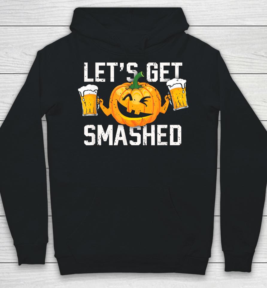 Lets Get Smashed Funny Pumpkin Beer Halloween Costume Hoodie