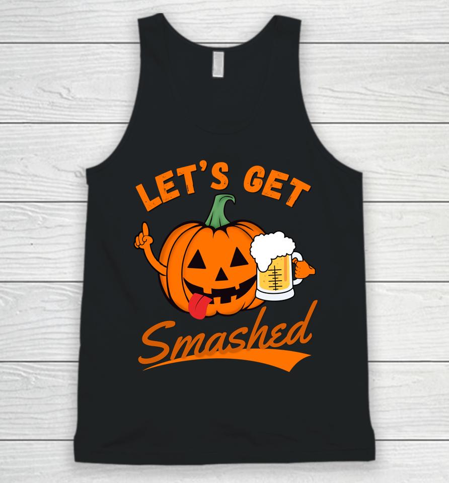 Let's Get Smashed Funny Pumpkin Beer Halloween Unisex Tank Top