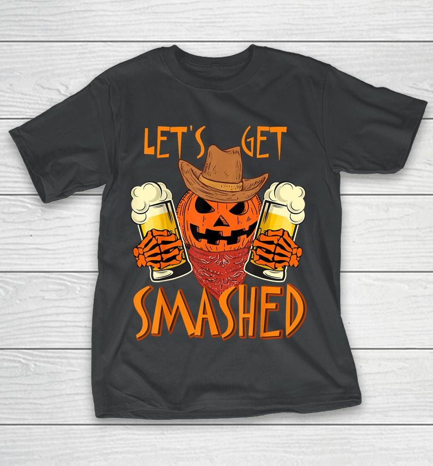 Let's Get Smashed Pumpkin Drink, Halloween Beer Oktoberfest T-Shirt