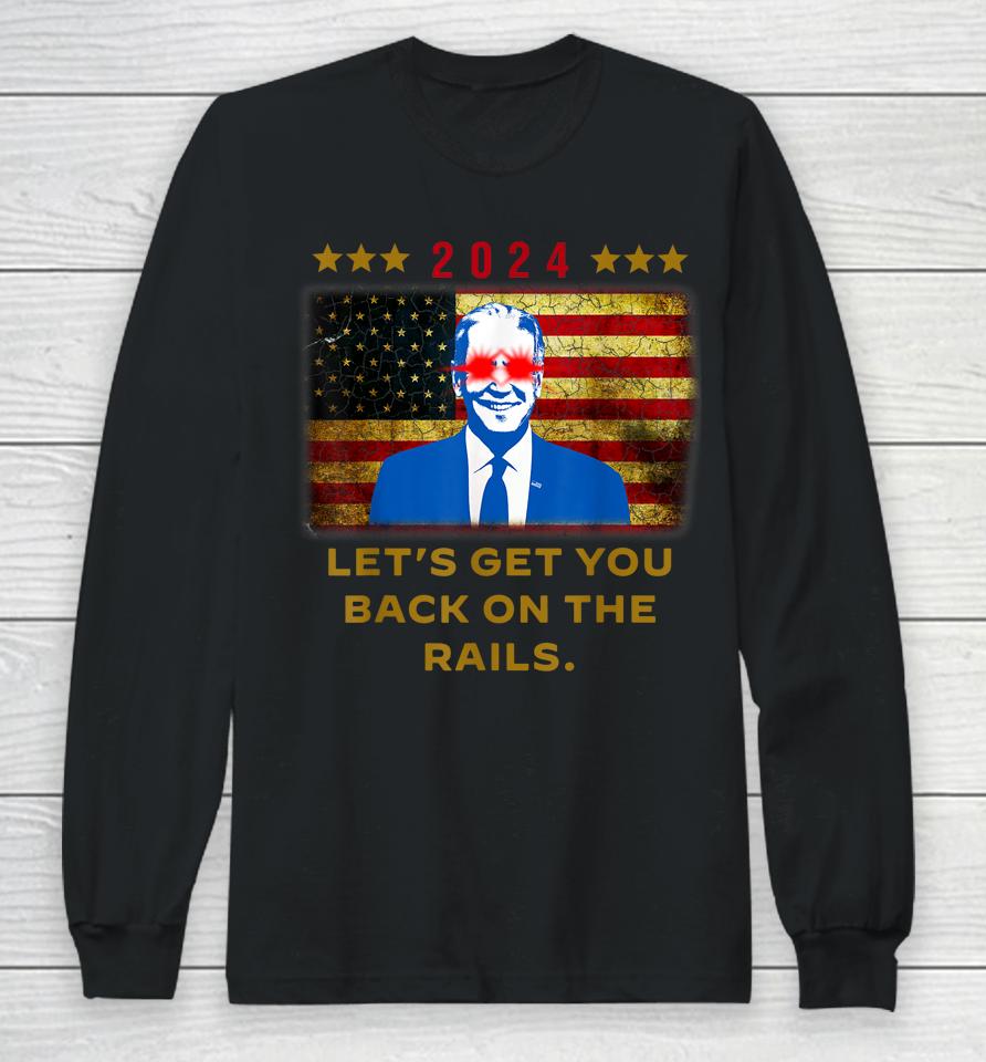 Let's Get You Back On The Rails Joe Biden Dark Brandon Meme Vintage Long Sleeve T-Shirt