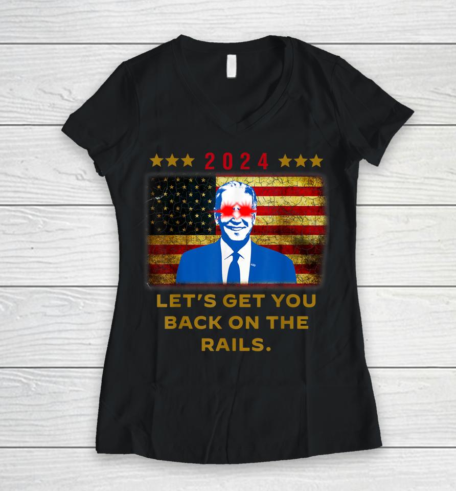 Let's Get You Back On The Rails Joe Biden Dark Brandon Meme Vintage Women V-Neck T-Shirt