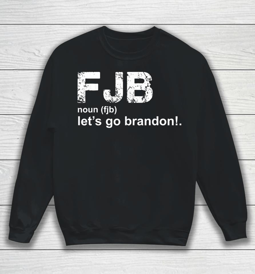 Let's Go Brandon Definition Sweatshirt