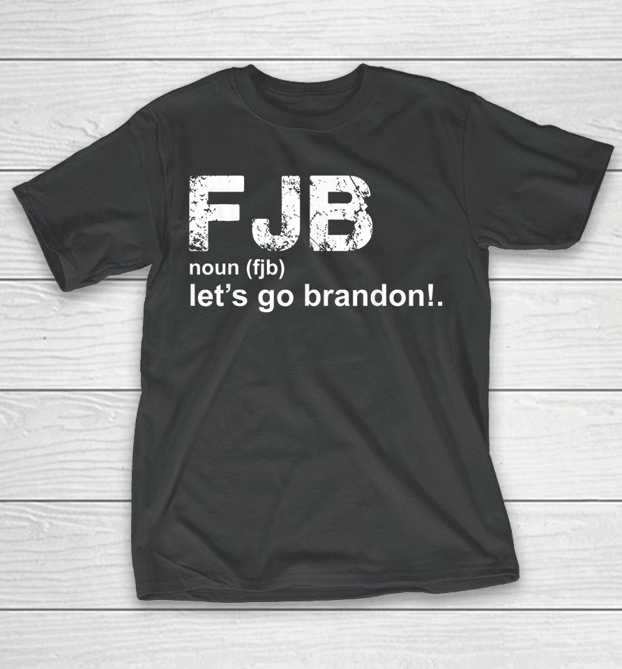 Let's Go Brandon Definition T-Shirt