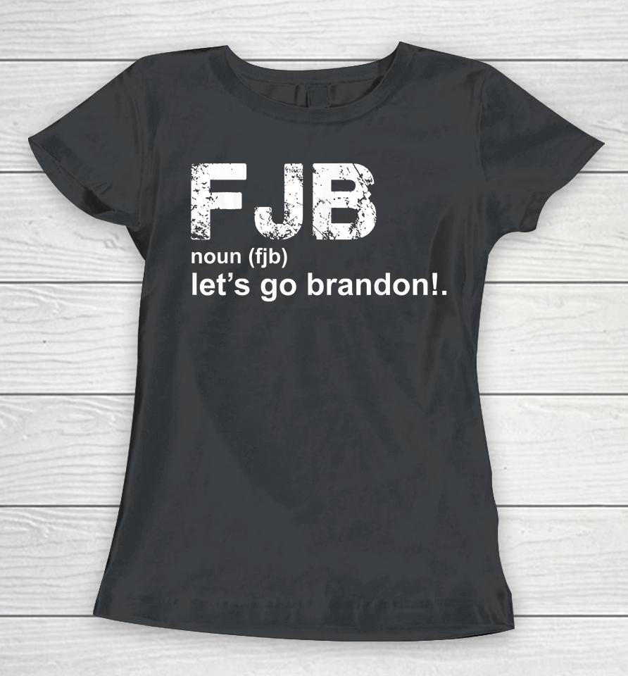 Let's Go Brandon Definition Women T-Shirt