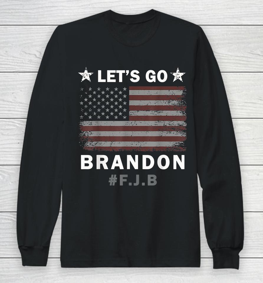 Let's Go Brandon #Fjb Long Sleeve T-Shirt