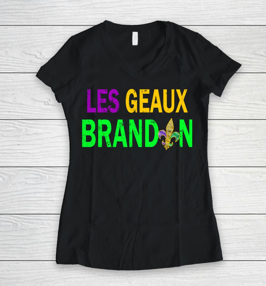 Let's Go Brandon Funny Les Geaux Brandon Mardi Gras Women V-Neck T-Shirt