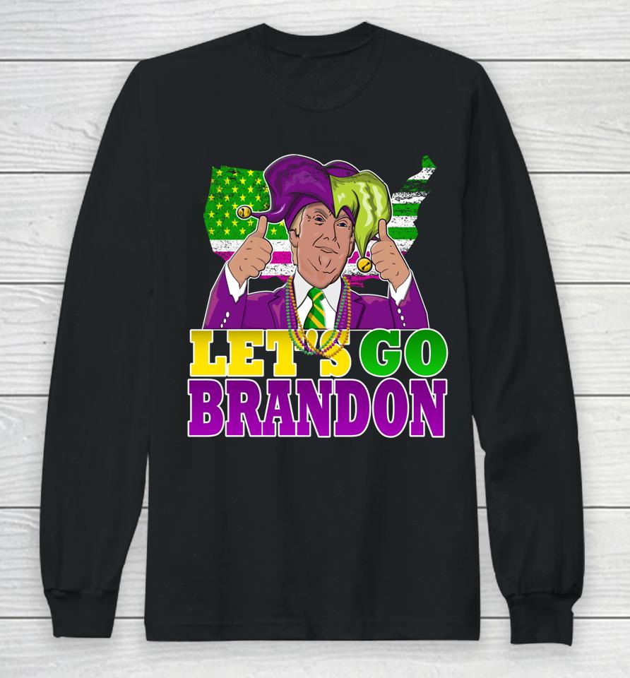 Let's Go Brandon Mardi Gras Trump Long Sleeve T-Shirt