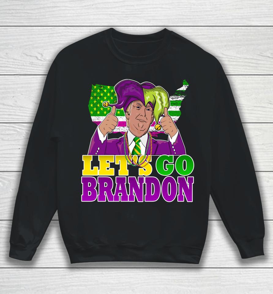 Let's Go Brandon Mardi Gras Trump Sweatshirt