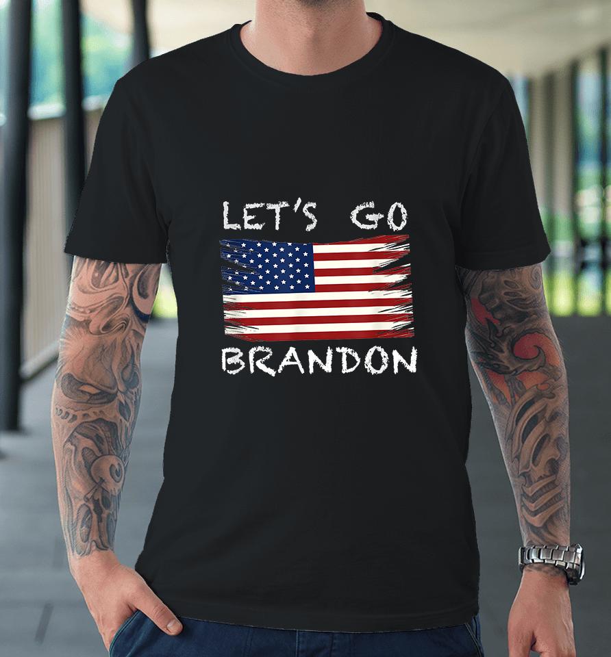 Let's Go Brandon Premium T-Shirt