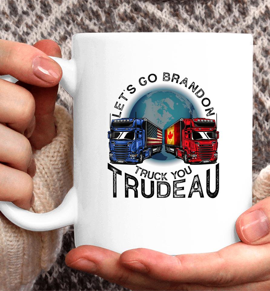Let's Go Brandon Truck You Trudeau Coffee Mug