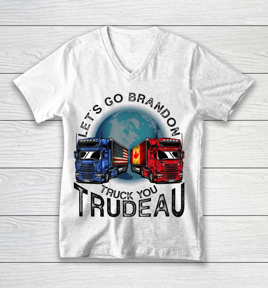 Let's Go Brandon Truck You Trudeau Unisex V-Neck T-Shirt