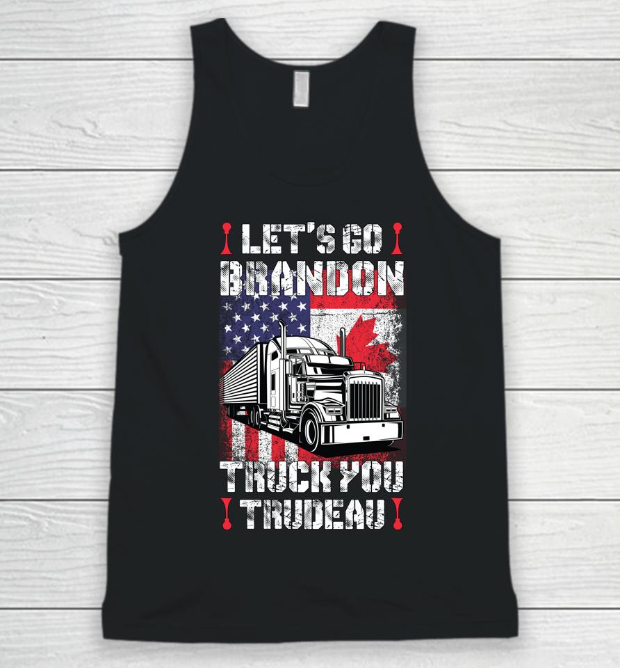 Let's Go Brandon Truck You Trudeau You Usa Canada Convoy Unisex Tank Top