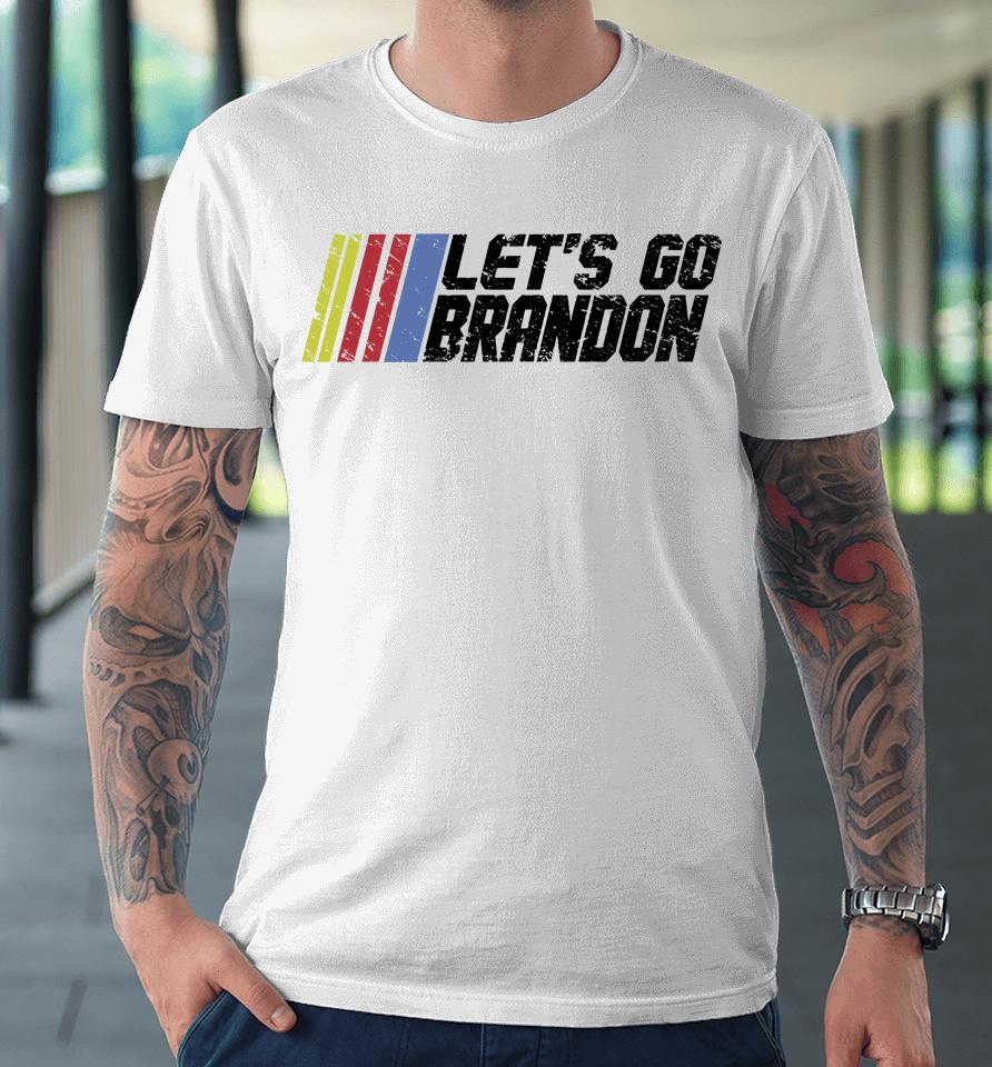 Let's Go Brandon White Premium T-Shirt